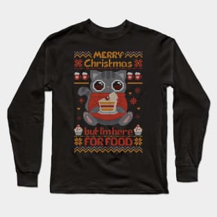 Ok, but I'm here for food! Long Sleeve T-Shirt